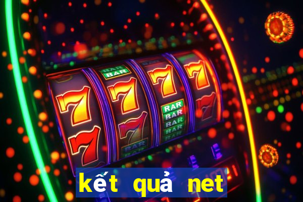 kết quả net tổng hợp