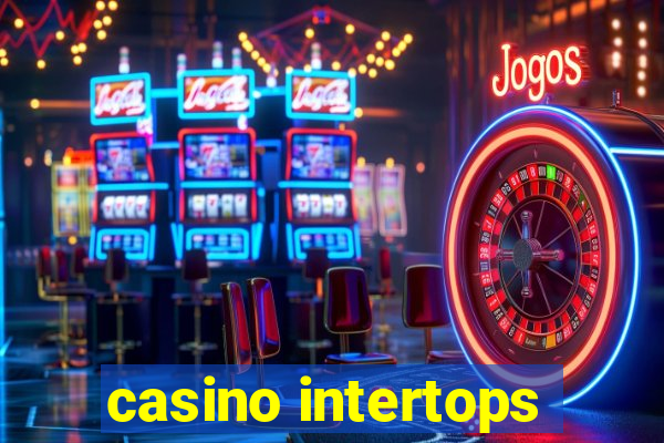 casino intertops