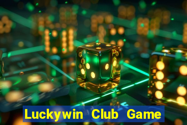 Luckywin Club Game Bài E168