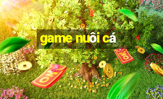 game nuôi cá