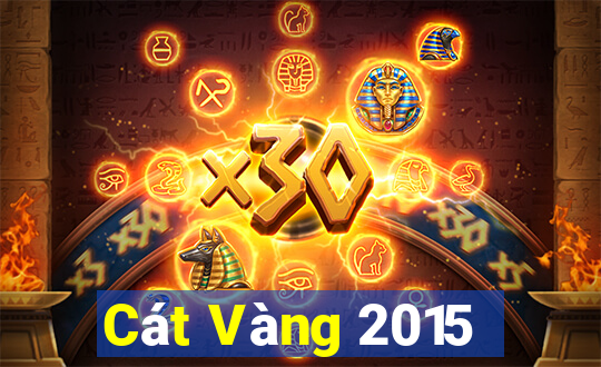 Cát Vàng 2015