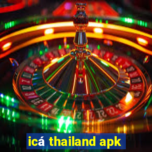 icá thailand apk