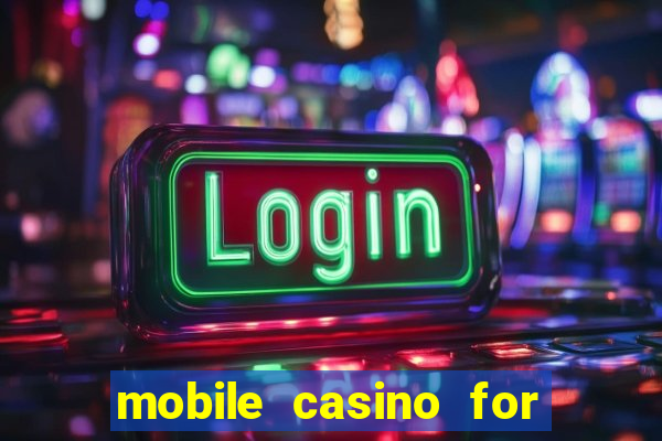 mobile casino for real money