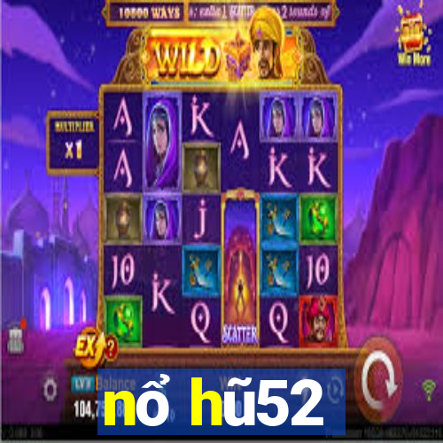 nổ hũ52