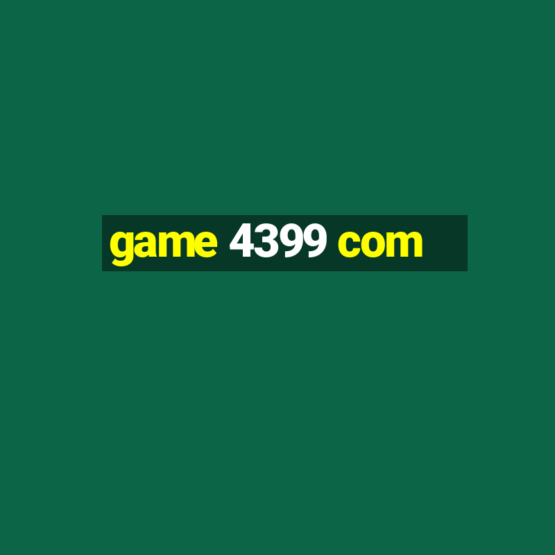 game 4399 com