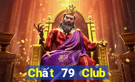 Chất 79 Club Game Bài 99