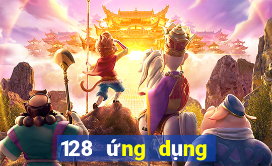 128 ứng dụng nền tảng xổ số