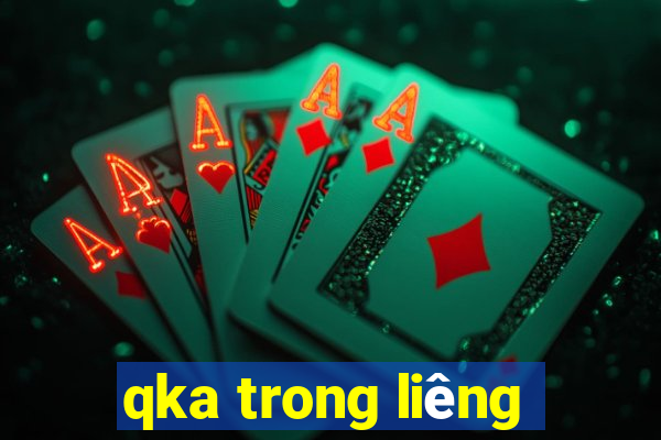 qka trong liêng