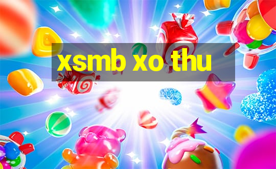 xsmb xo thu