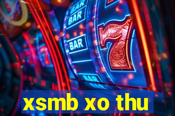 xsmb xo thu