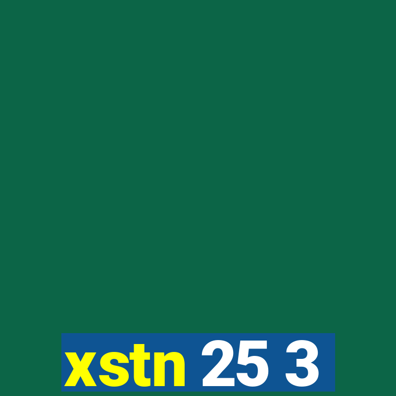 xstn 25 3