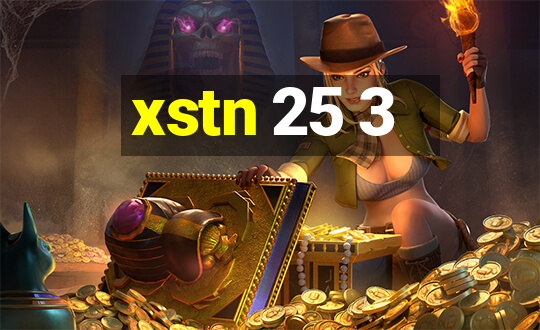 xstn 25 3