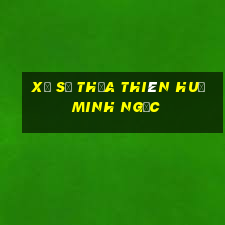 xổ số thừa thiên huế minh ngọc