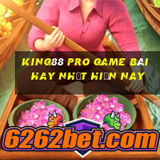 King88 Pro Game Bài Hay Nhất Hiện Nay