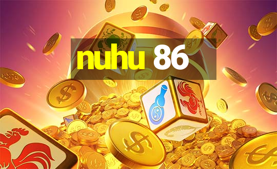 nuhu 86