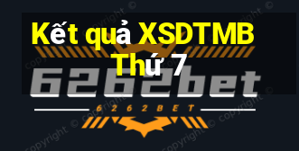 Kết quả XSDTMB Thứ 7