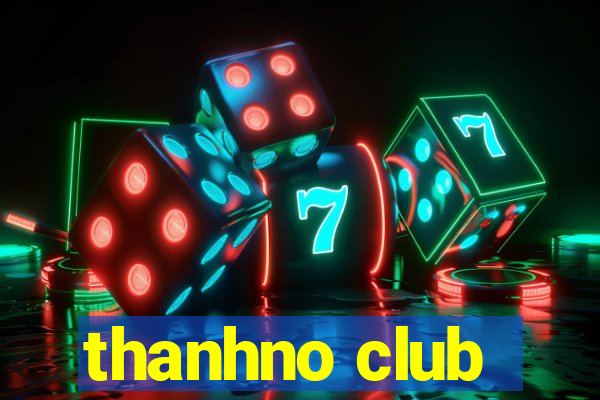 thanhno club