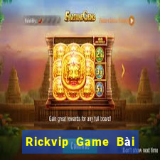 Rickvip Game Bài Nhất Vip