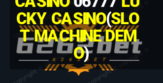 CASINO 06777 LUCKY CASINO(SLOT MACHINE DEMO)