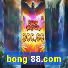 bong 88.com