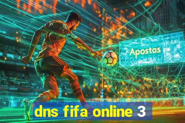 dns fifa online 3