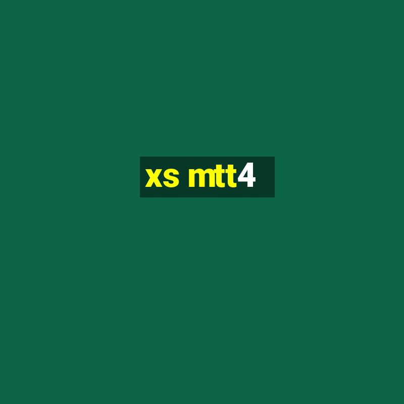 xs mtt4