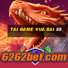 tai game vua bai 88