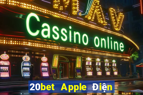 20bet Apple Điện thoại di động