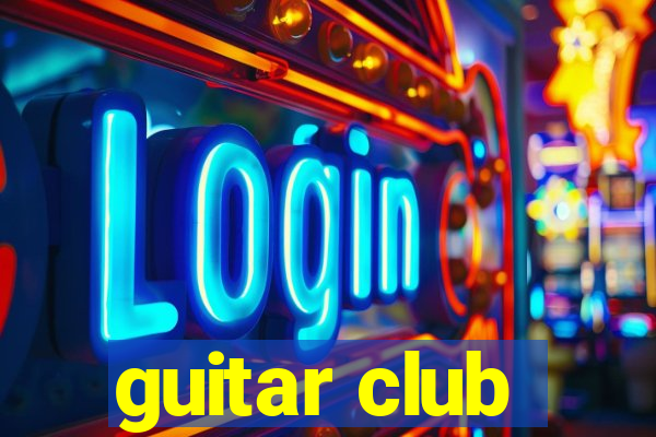 guitar club