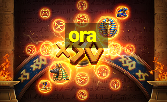 ora