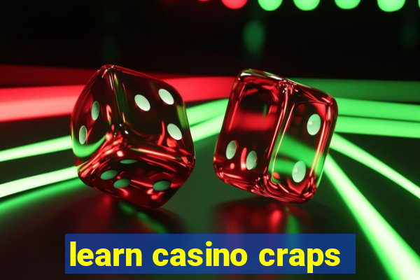 learn casino craps