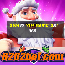 Bum99 Vin Game Bài 365