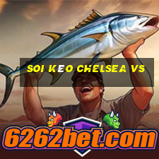 soi kèo chelsea vs