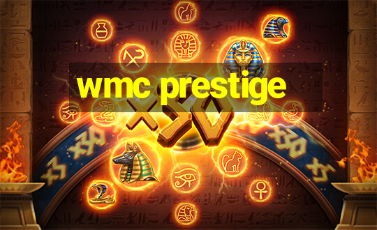 wmc prestige