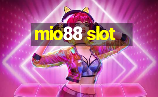 mio88 slot