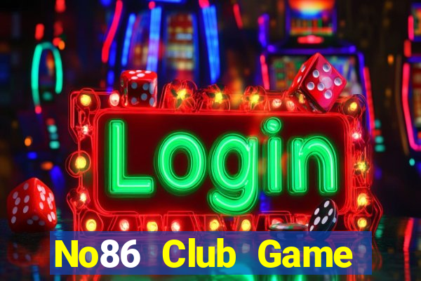 No86 Club Game Bài Uống Rượu