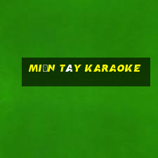 miền tây karaoke