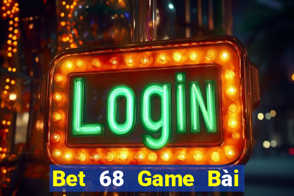 Bet 68 Game Bài Chơi Với Bạn Bè