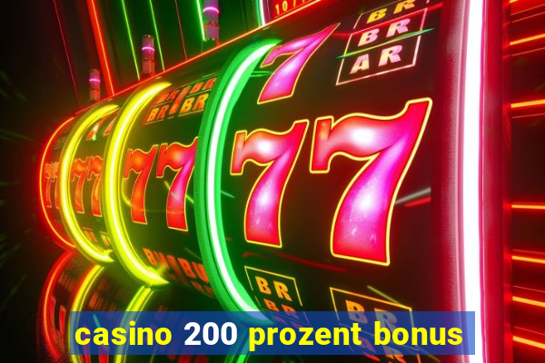 casino 200 prozent bonus