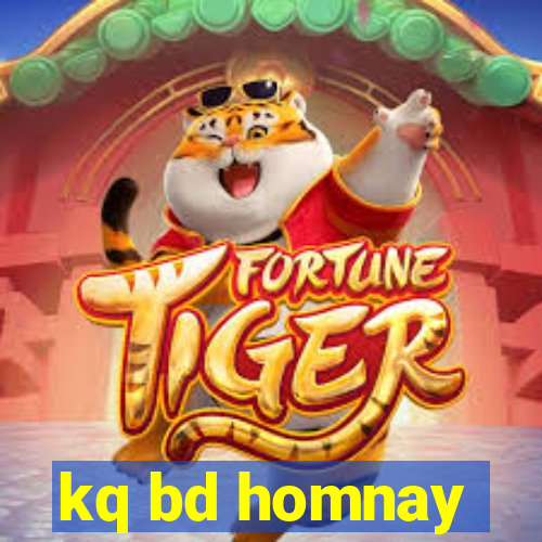 kq bd homnay