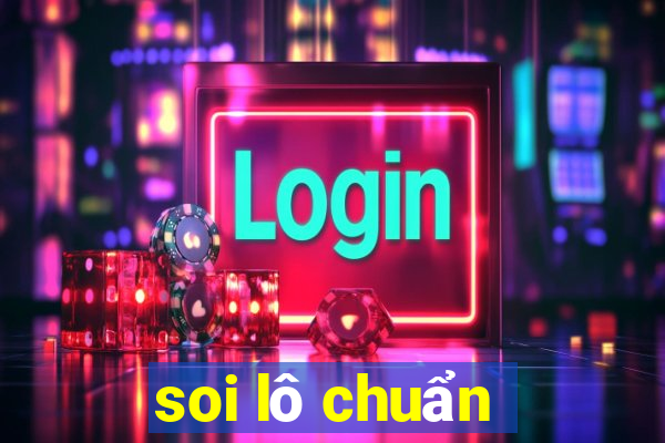 soi lô chuẩn