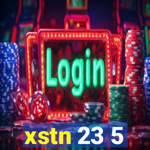 xstn 23 5