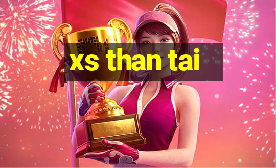 xs than tai