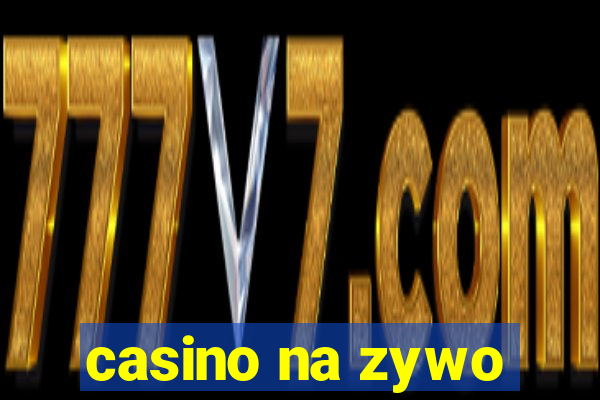 casino na zywo