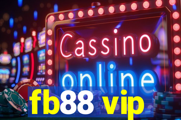 fb88 vip