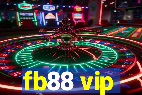 fb88 vip