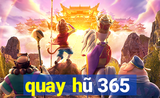 quay hu 365