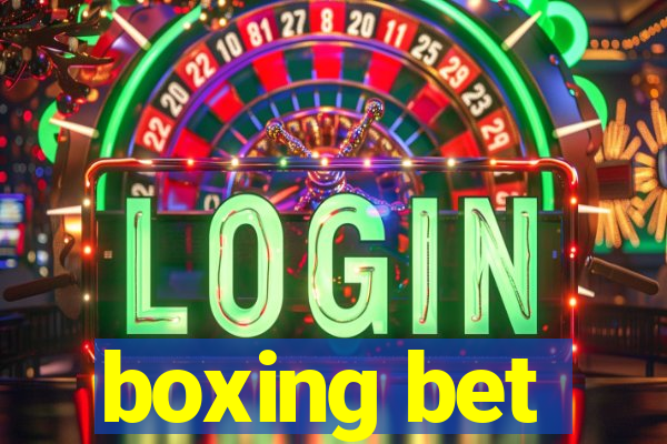 boxing bet