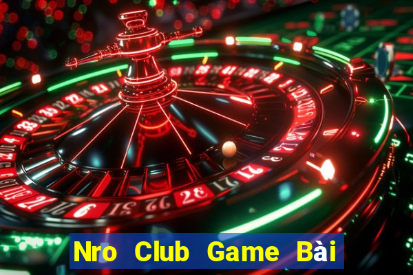 Nro Club Game Bài Xì Dách