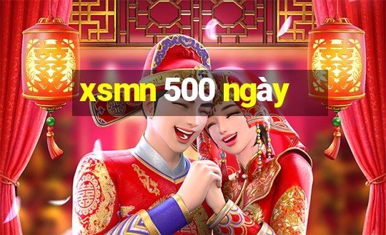 xsmn 500 ngày